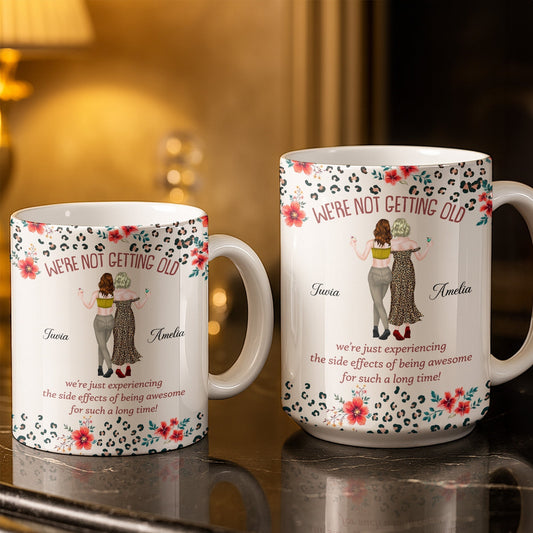 We're Not Getting Old Awesome Besties Leopard Print Flowers - Personalized Custom Coffee Mug - BST642_MG