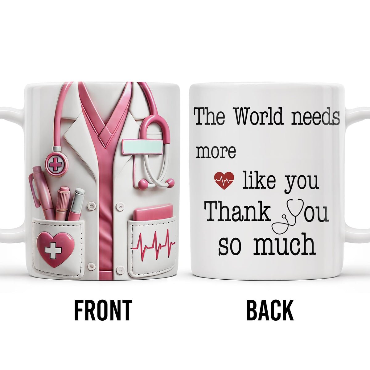 The World Needs More Doctors Like You, Thank You So Much, Medical Uniform and Tools - Personalized Custom Coffee Mug - DOC015_MG