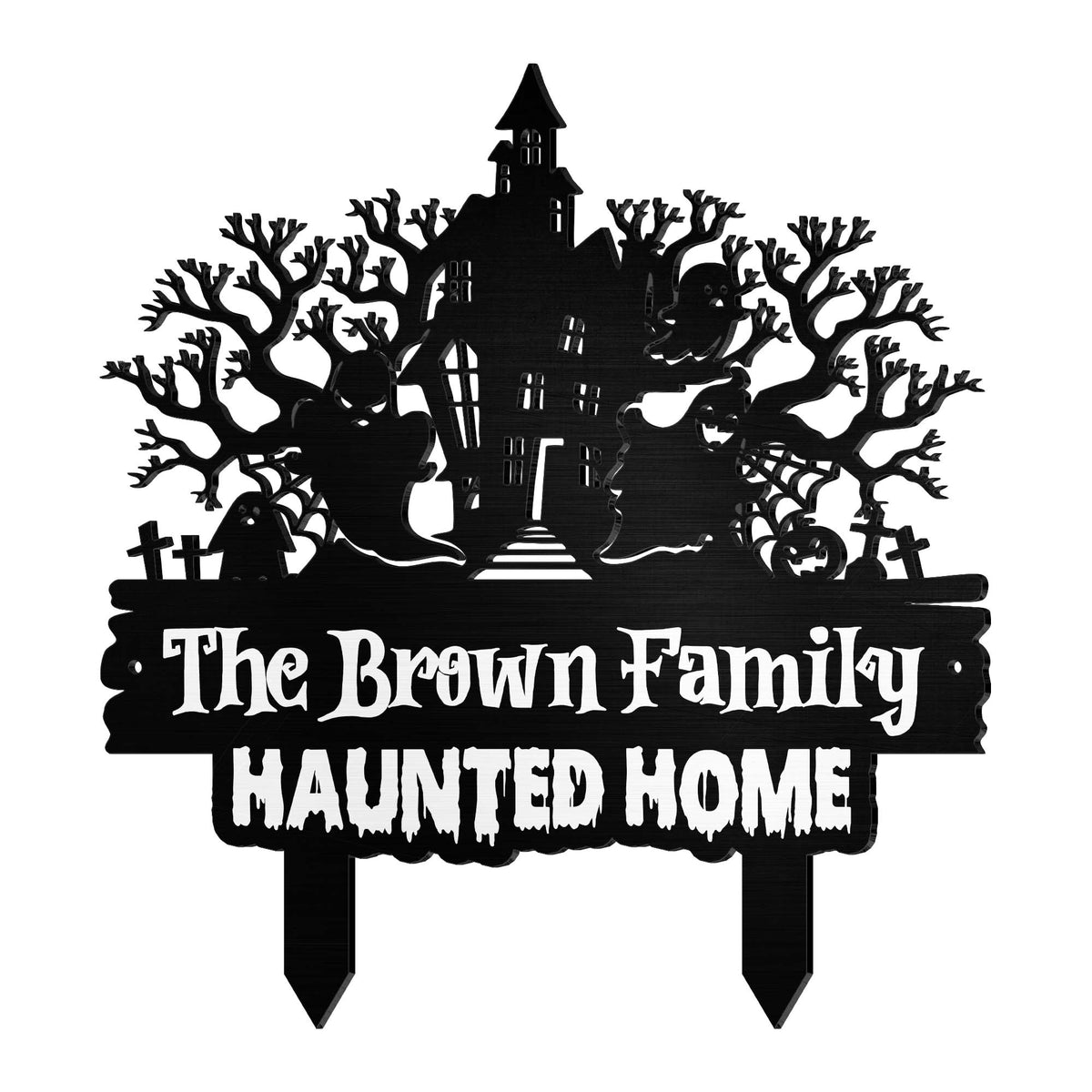 Our Family Haunted Home With Spooky House And Ghosts - Personalized Metal Garden Stake - HALW188_MEGSTA
