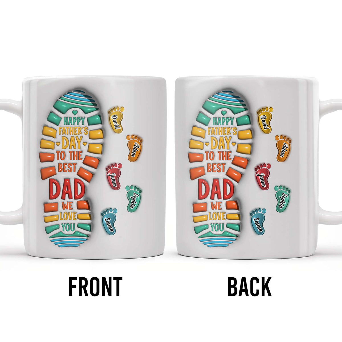 Happy Father's Day To The Best Dad We Love You, Footprints and Letters - Personalized Custom Coffee Mug - DAD038_MG