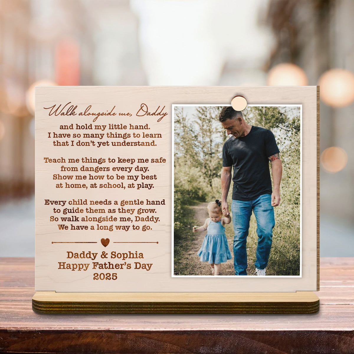 Walk alongside me, Daddy, Father Walking With Daughter - Personalized Custom 2-Layer Wood Plaque With Flat Base - DAD110_WPLA