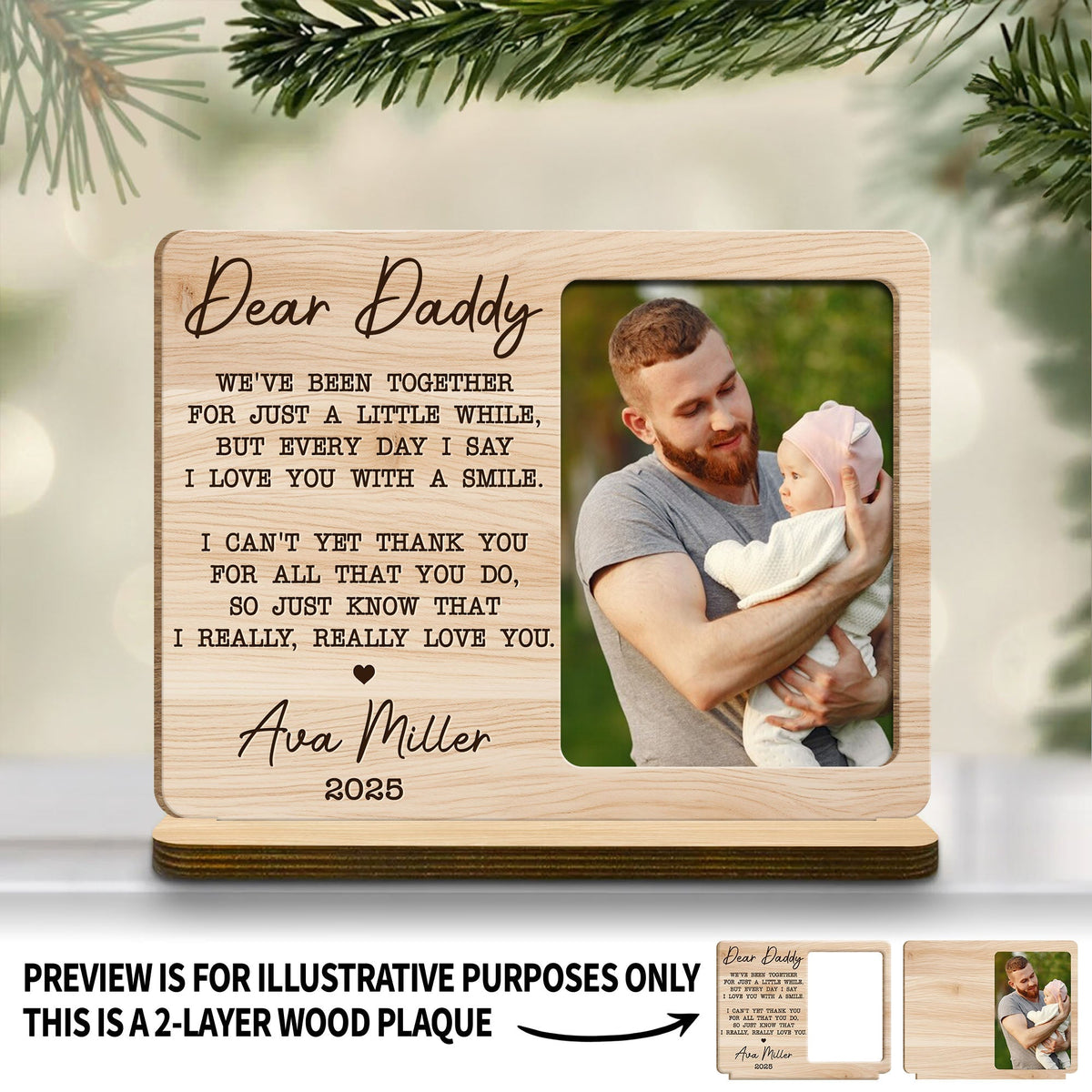 Dear Daddy We've Been Together Photo Wood Plaque With Heart - Personalized Custom 2-Layer Wood Plaque With Flat Base - DAD471_WPLA