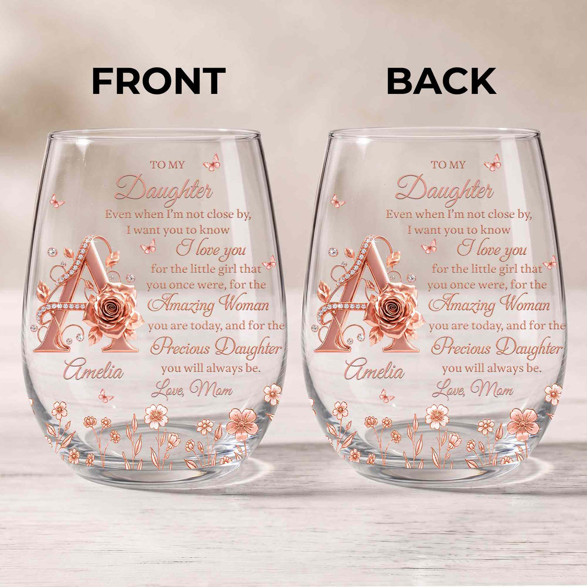 To My Daughter Amazing Woman Rose Gold Alphabet Flower - Personalized Stemless Wine Glass - DAU707_WIGL