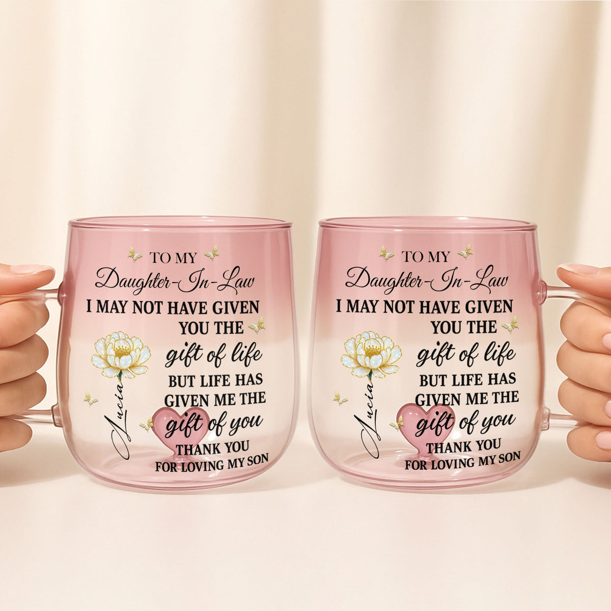 To My Daughter In Law Life Has Given Me The Gift Of You Flower - Personalized Custom Pink Gradient Glass Mug - DILA012_PIMUG