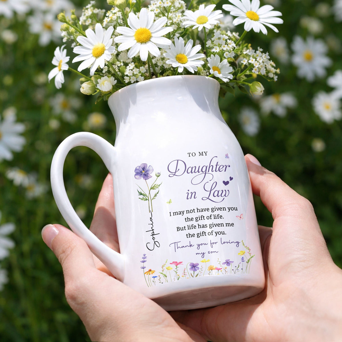 To My Daughter In Law Life Has Given Me The Gift Of You Birth Month Flower - Personalized Ceramic Flower Vase - DILA120_CEV