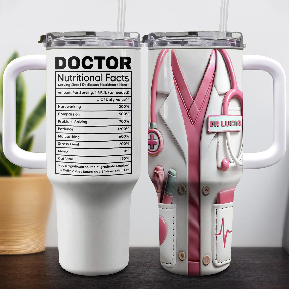 Nutritional Facts For Dedicated Healthcare Heroes - Personalized 40oz Tumbler With Straw - DOC013_TBS