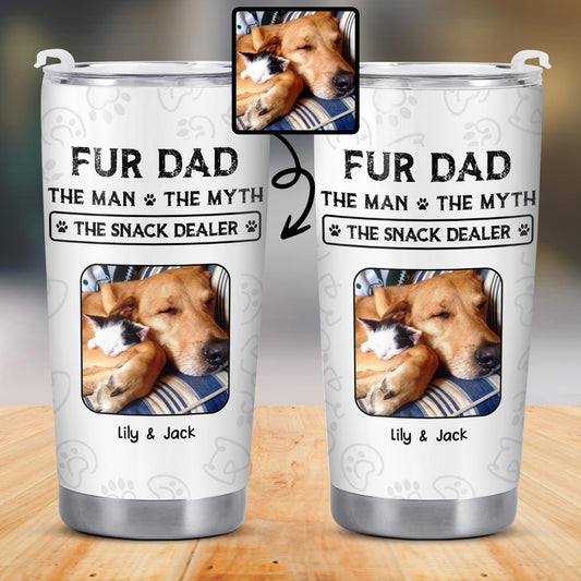 Fur Dad The Man The Myth The Snack Dealer Paw Prints Pet Photos - Personalized Custom Stainless Steel Tumbler 20oz 30oz - DOG034_TB
