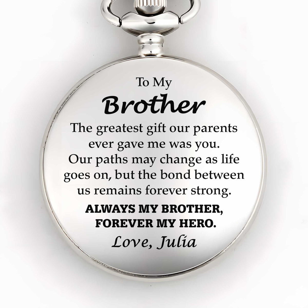 To My Brother, The Greatest Gift, Pocket Watch Design - Personalized Silver Plated Pocket Watch - FAM048_SWATCH