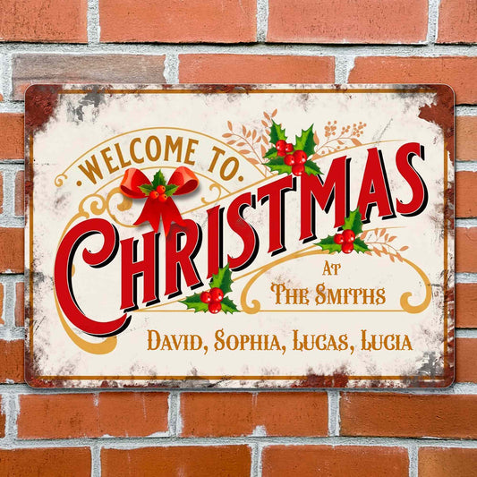 Welcome To Christmas At Our Family With Holly Berries And Ribbons - Personalized Metal Sign - FAM1052_MSIGN