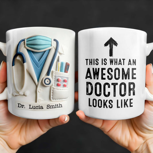 This Is What An Awesome Doctor Looks Like, Arrow and Text - Personalized Custom Coffee Mug - GRAD278_MG