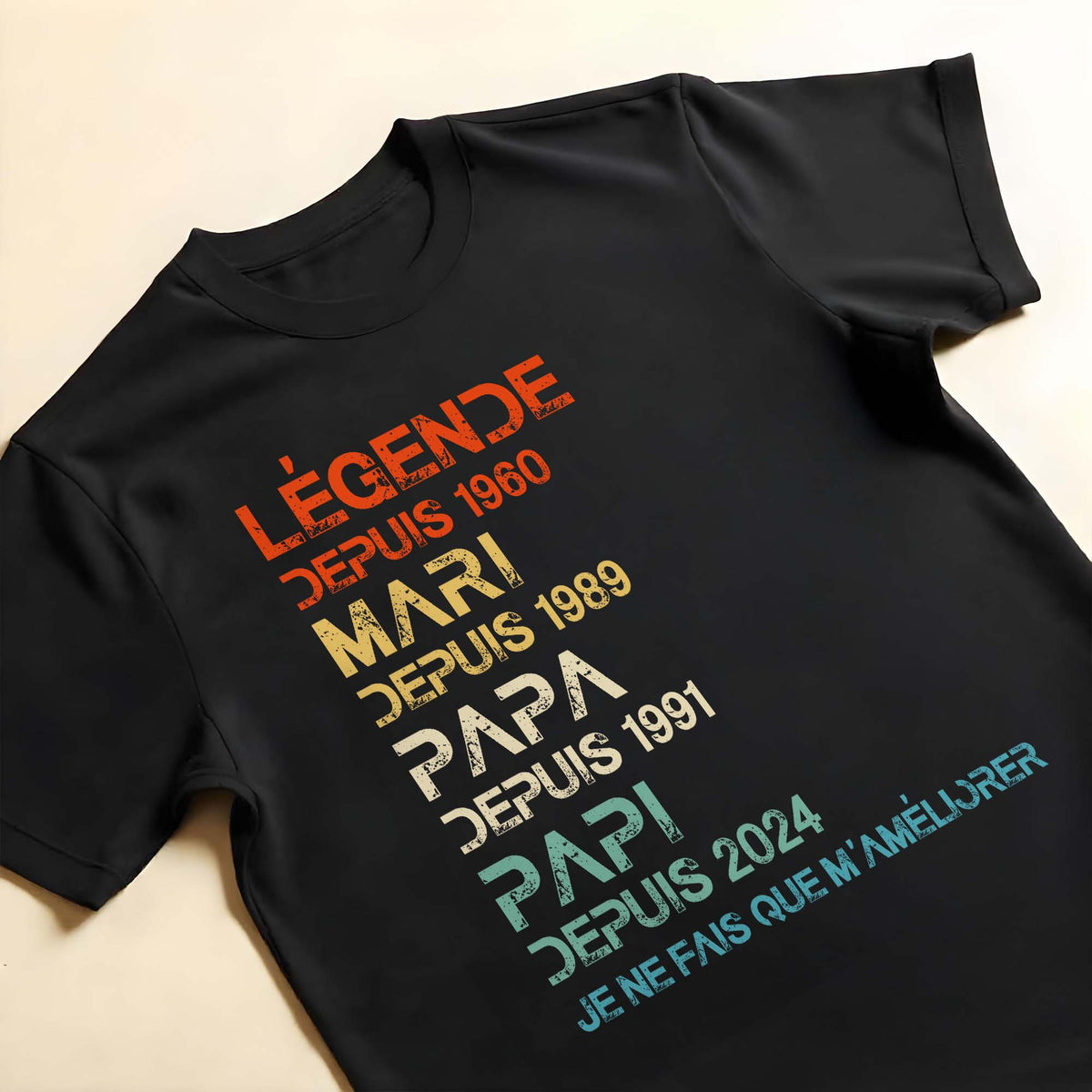 Légende Depuis, I Only Get Better - Personalized Custom Unisex T-shirt, Hoodie - GRP032_BBAS