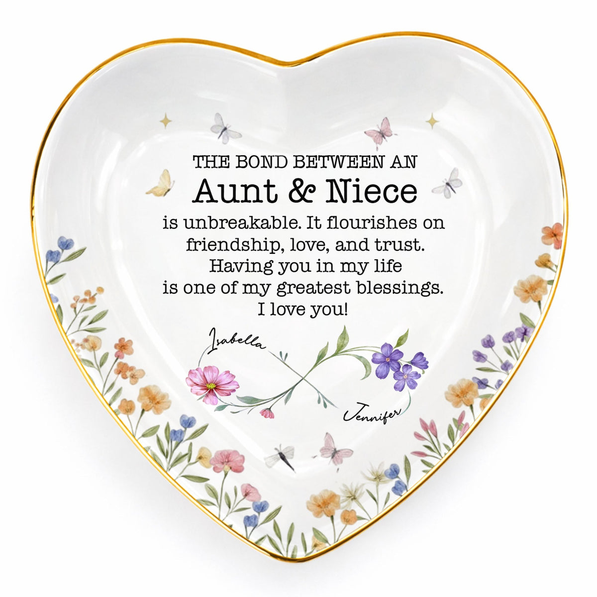 The Bond Between An Aunt And Niece Unbreakable Flower Butterfly Heart - Personalized Custom Jewelry Dish, Ceramic Dish, Heart Shape - NCE022_HCRF