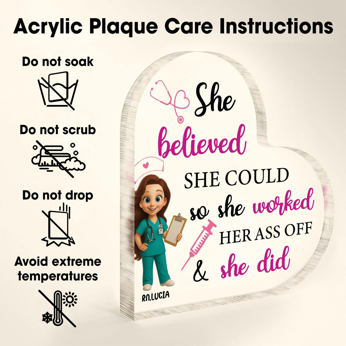 She Believed She Could So She Worked Her Ass Off & She Did, Nurse and Medical Tools - Personalized Heart Shaped Acrylic Plaque - NUR008_HAP