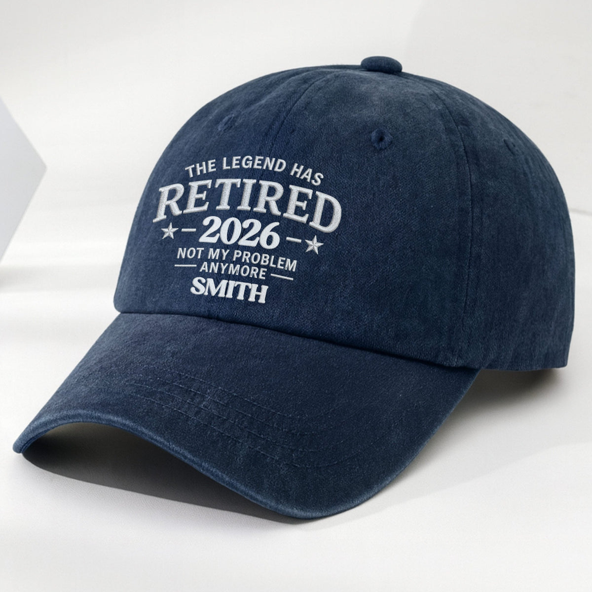 The Legend Has Retired Not My Problem Anymore Stars Design - Personalized Custom Washed Denim Cap - RETIRE120_WDCAP