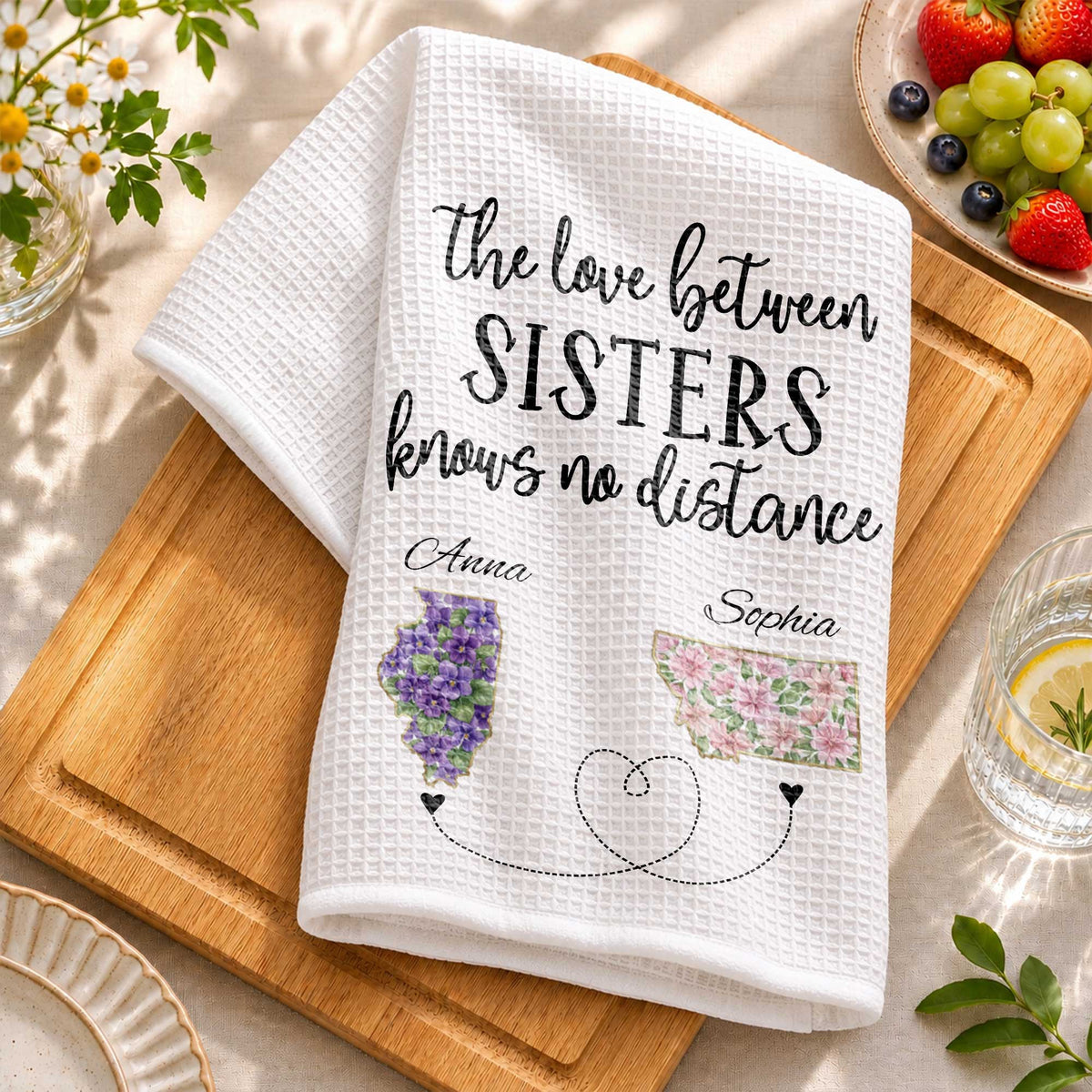The Love Between Sisters Knows No Distance Floral State Map - Personalized Kitchen Towel - SIS047_TOWL