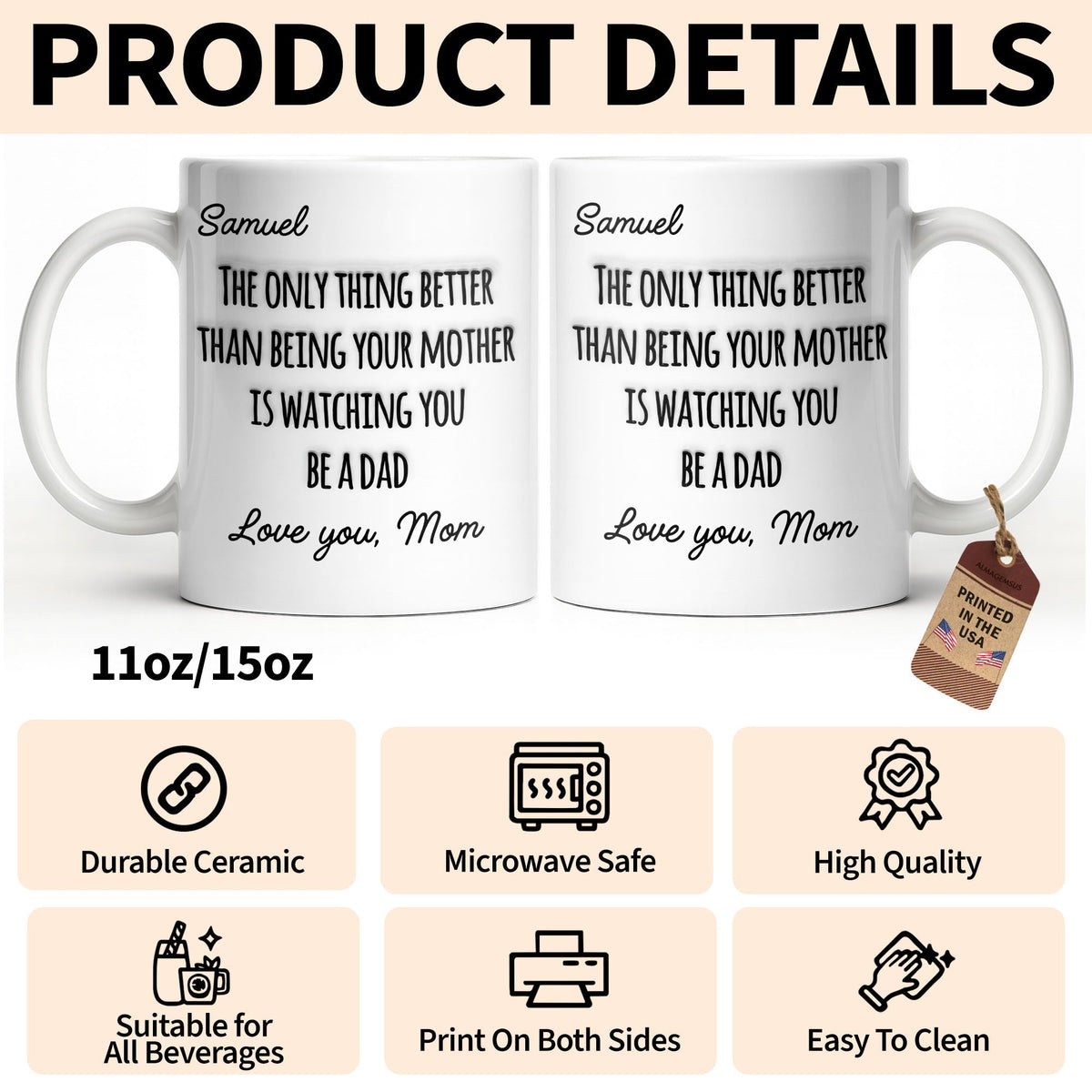 The Only Thing Better Than Being Your Mother Watching You Be A Dad - Personalized Custom Coffee Mug - SON154_MG