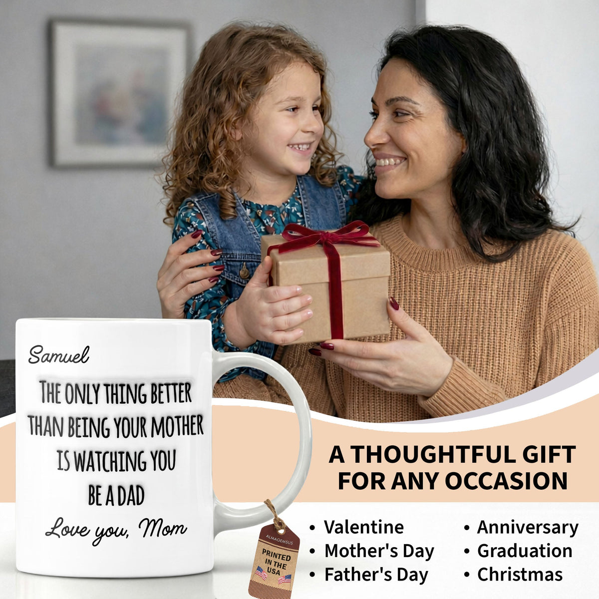 The Only Thing Better Than Being Your Mother Watching You Be A Dad - Personalized Custom Coffee Mug - SON154_MG